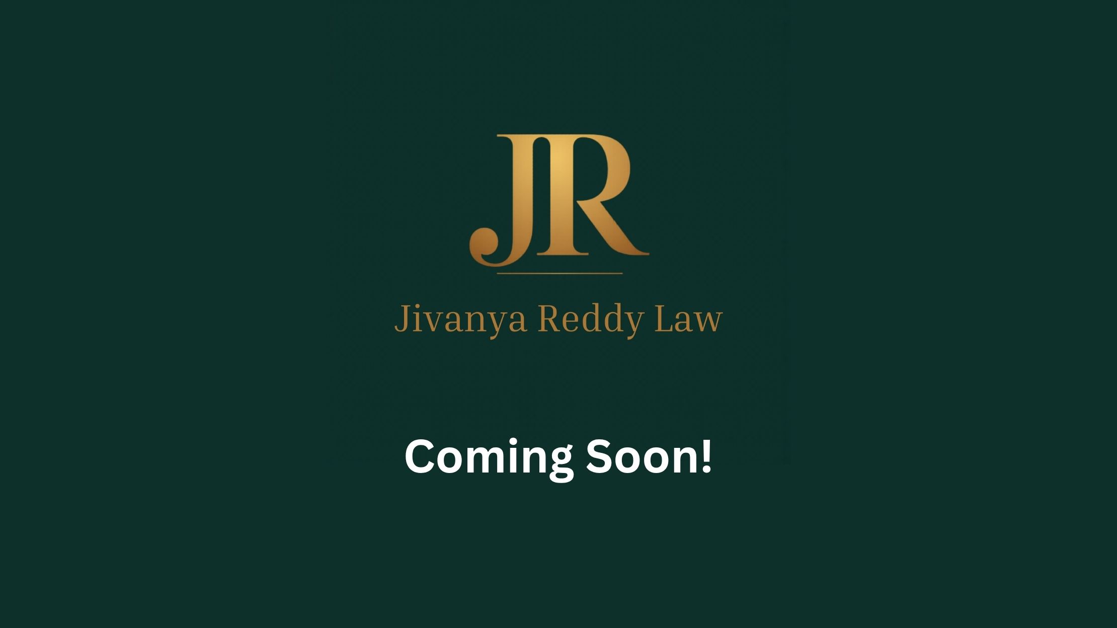 Jivanya Reddy Law - Coming Soon